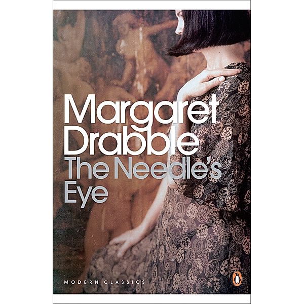 Penguin Modern Classics: The Needle's Eye, Margaret Drabble