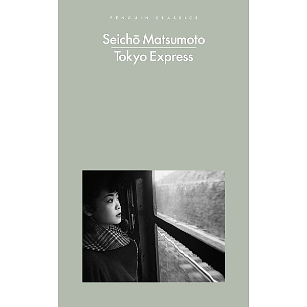 Penguin Modern Classics / Tokyo Express, Seicho Matsumoto
