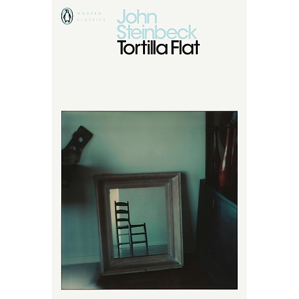 Penguin Modern Classics / Tortilla Flat, John Steinbeck