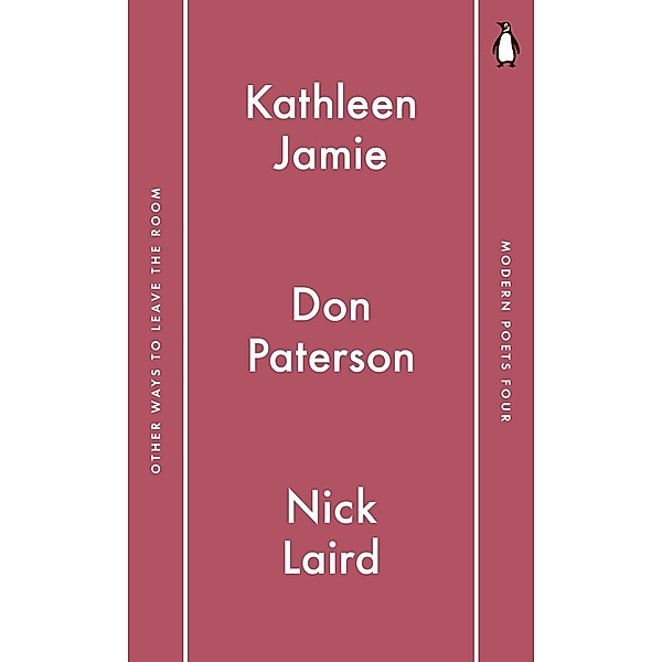 Penguin Modern Poets 4 / Penguin Modern Poets, Don Paterson, Nick Laird, Kathleen Jamie