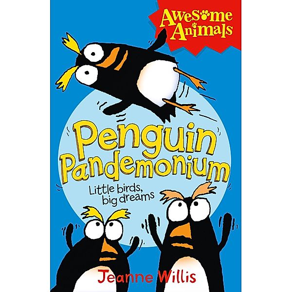 Penguin Pandemonium / Awesome Animals, Jeanne Willis