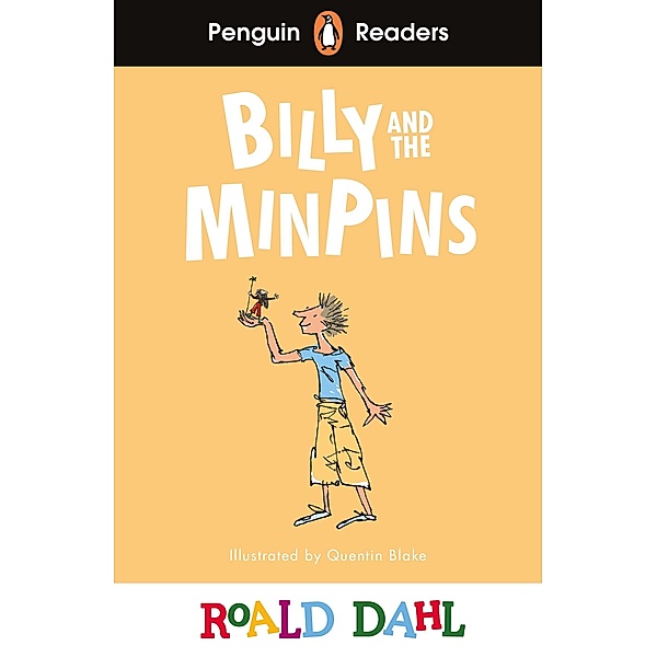 Penguin Readers Level 1: Roald Dahl Billy and the Minpins (ELT Graded Reader) / Penguin Readers Roald Dahl, Roald Dahl