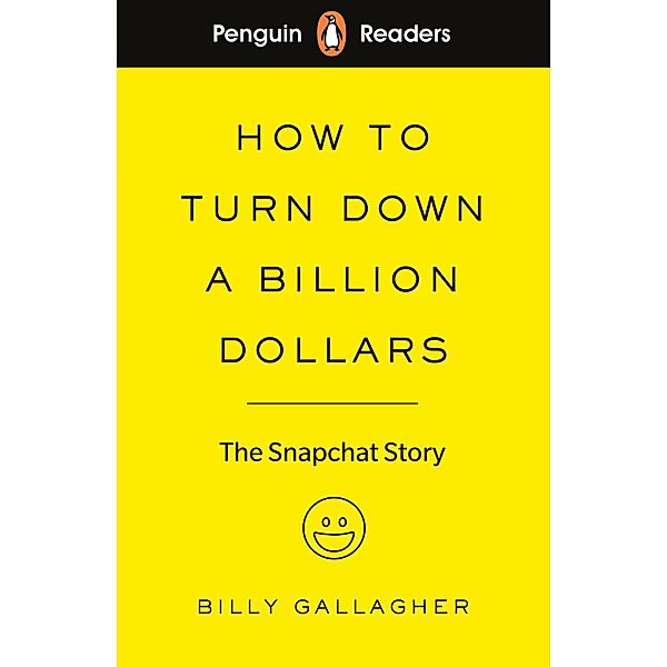 Penguin Readers Level 2: How to Turn Down a Billion Dollars (ELT Graded Reader), Billy Gallagher