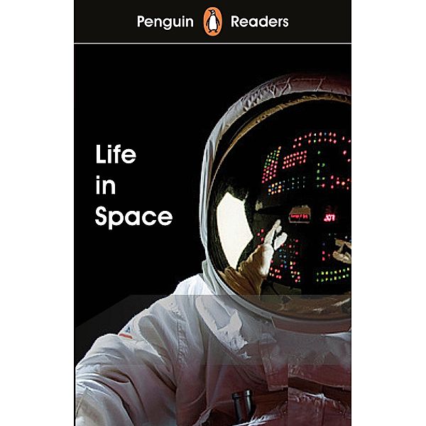 Penguin Readers Level 2: Life in Space (ELT Graded Reader)