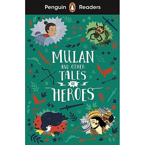 Penguin Readers Level 2: Mulan and Other Tales of Heroes (ELT Graded Reader), Penguin Books