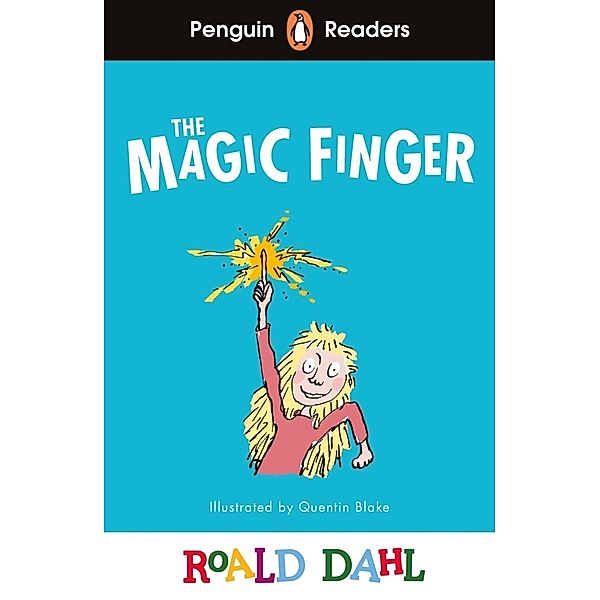 Penguin Readers Level 2: Roald Dahl The Magic Finger (ELT Graded Reader), Roald Dahl