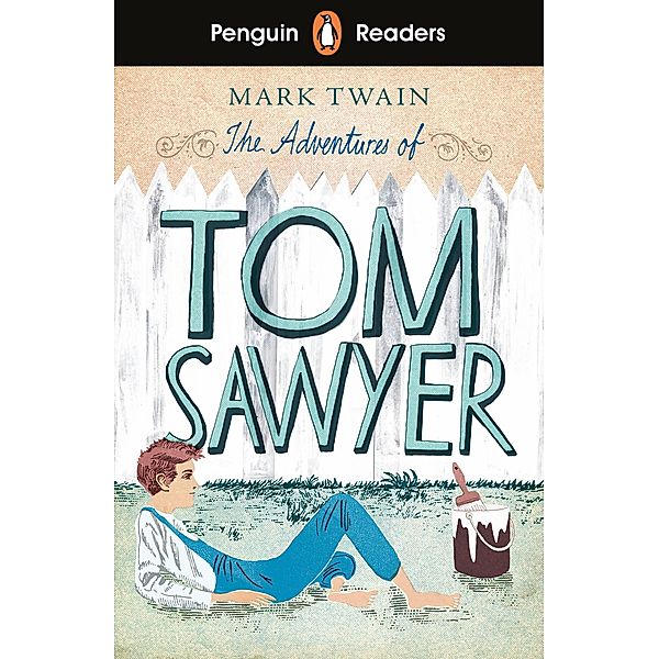 Penguin Readers Level 2: The Adventures of Tom Sawyer (ELT Graded Reader), Mark Twain