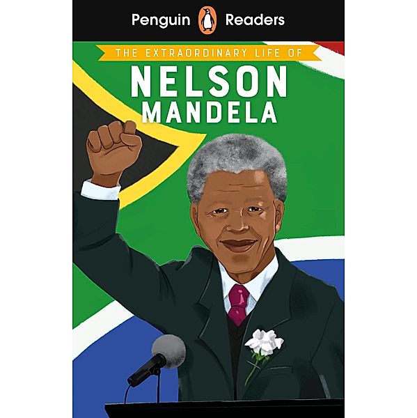 Penguin Readers Level 2: The Extraordinary Life of Nelson Mandela (ELT Graded Reader), E. L. Norry