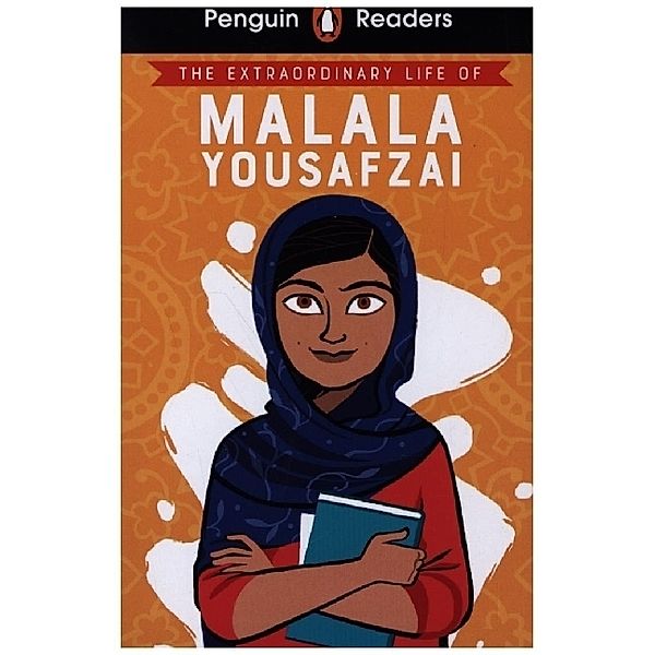 Penguin Readers Level 2: The Extraordinary Life of Malala Yousafzai (ELT Graded Reader)