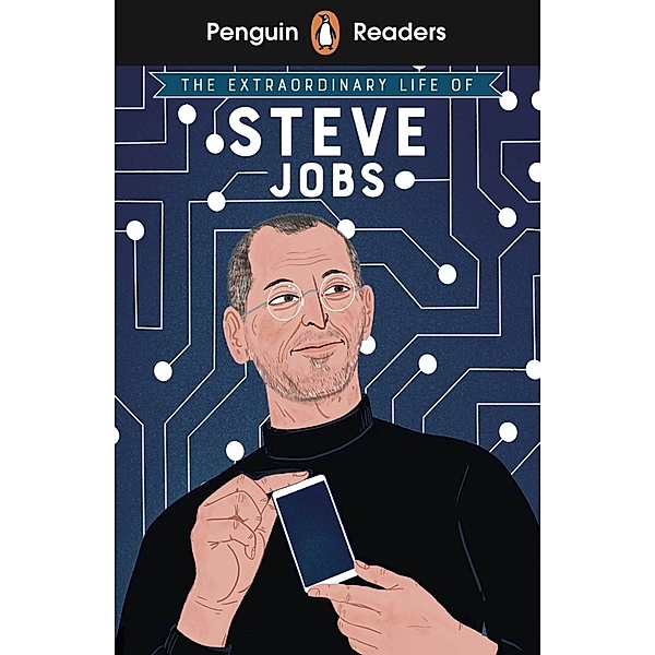 Penguin Readers Level 2: The Extraordinary Life of Steve Jobs (ELT Graded Reader), Craig Barr-Green