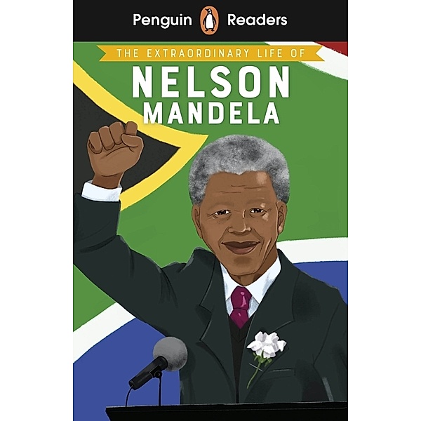 Penguin Readers Level 2: The Extraordinary Life of Nelson Mandela (ELT Graded Reader), E. L. Norry