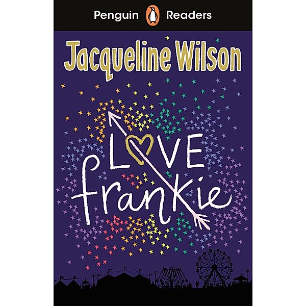Penguin Readers Level 3: Love Frankie (ELT Graded Reader), Jacqueline Wilson