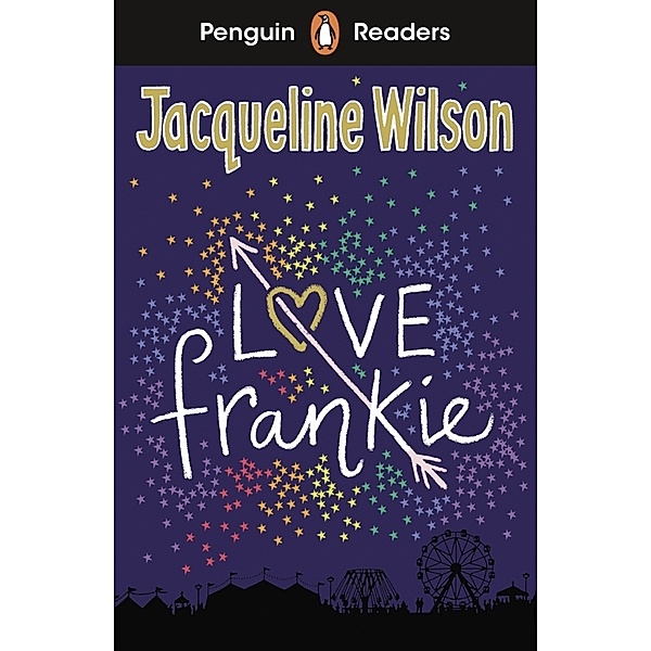 Penguin Readers Level 3: Love Frankie (ELT Graded Reader), Jacqueline Wilson