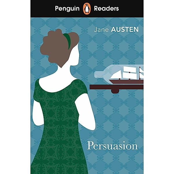 Penguin Readers Level 3: Persuasion (ELT Graded Reader), Jane Austen