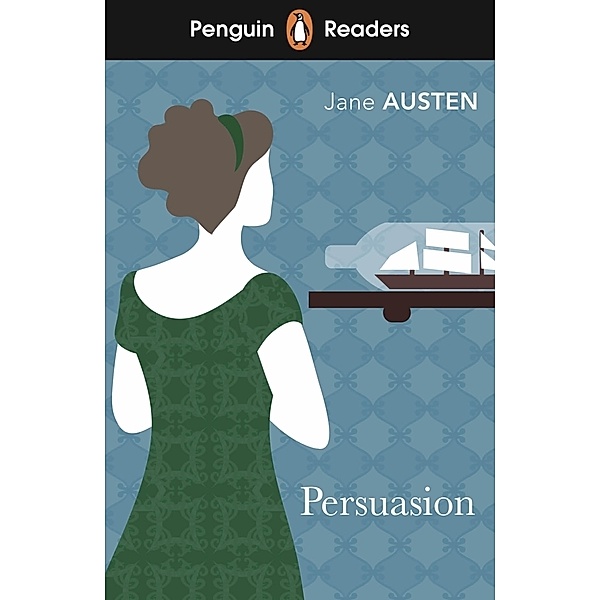 Penguin Readers Level 3: Persuasion (ELT Graded Reader), Jane Austen