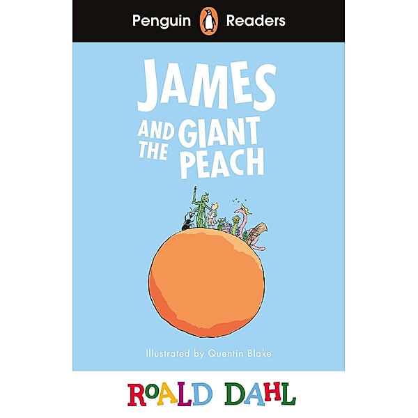 Penguin Readers Level 3: Roald Dahl James and the Giant Peach (ELT Graded Reader) / Penguin Readers Roald Dahl, Roald Dahl