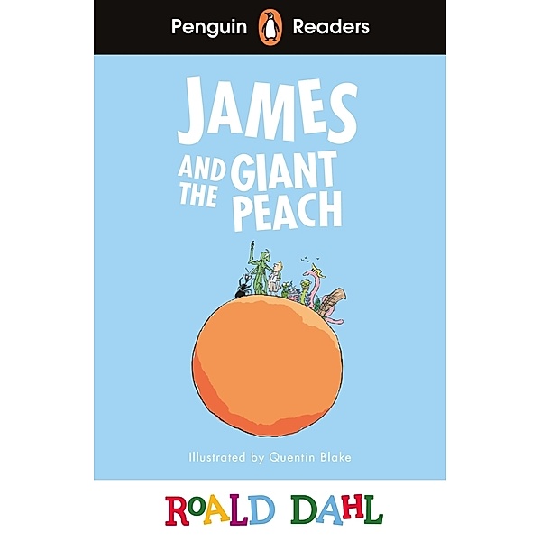 Penguin Readers Level 3: Roald Dahl James and the Giant Peach (ELT Graded Reader), Roald Dahl