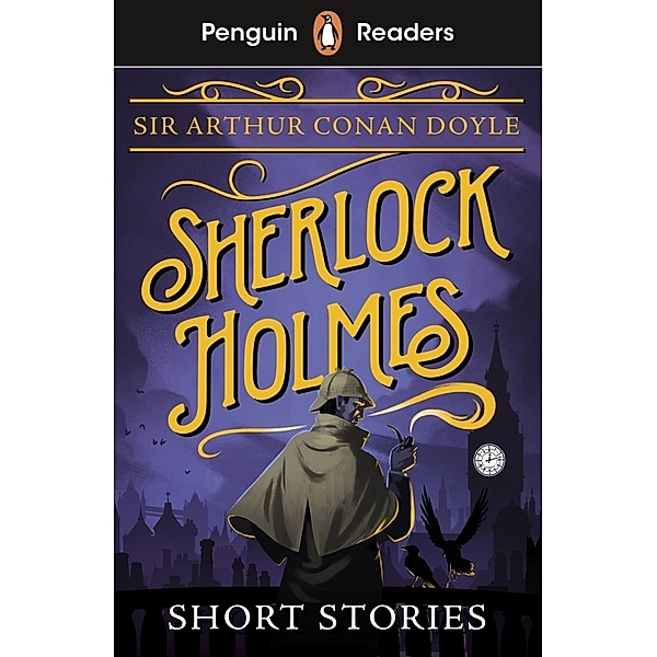 Penguin Readers Level 3: Sherlock Holmes Short Stories (ELT Graded Reader), Arthur Conan Doyle