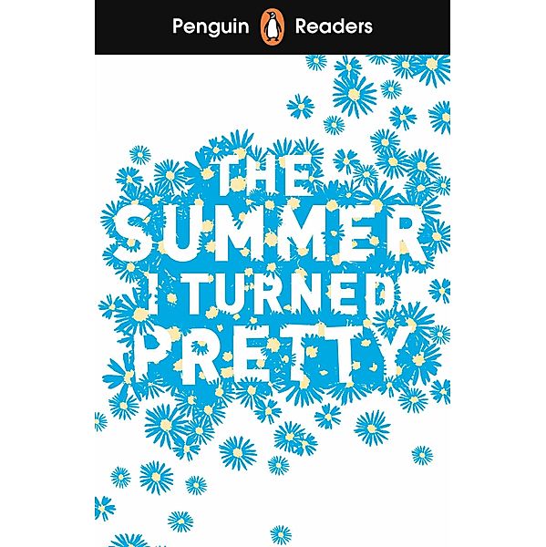 Penguin Readers Level 3: The Summer I Turned Pretty (ELT Graded Reader), Jenny Han