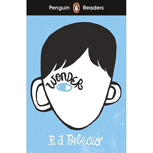 Penguin Readers Level 3: Wonder, R. J. Palacio