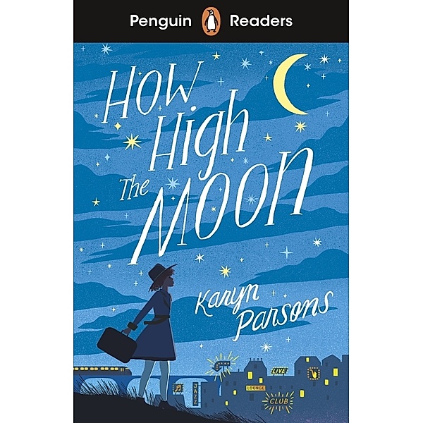 Penguin Readers Level 4: How High The Moon (ELT Graded Reader), Karyn Parsons
