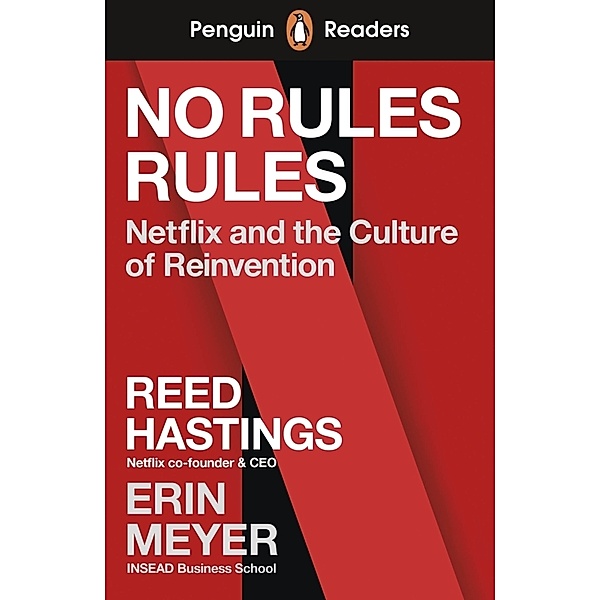 Penguin Readers Level 4: No Rules Rules (ELT Graded Reader), Reed Hastings, Erin Meyer