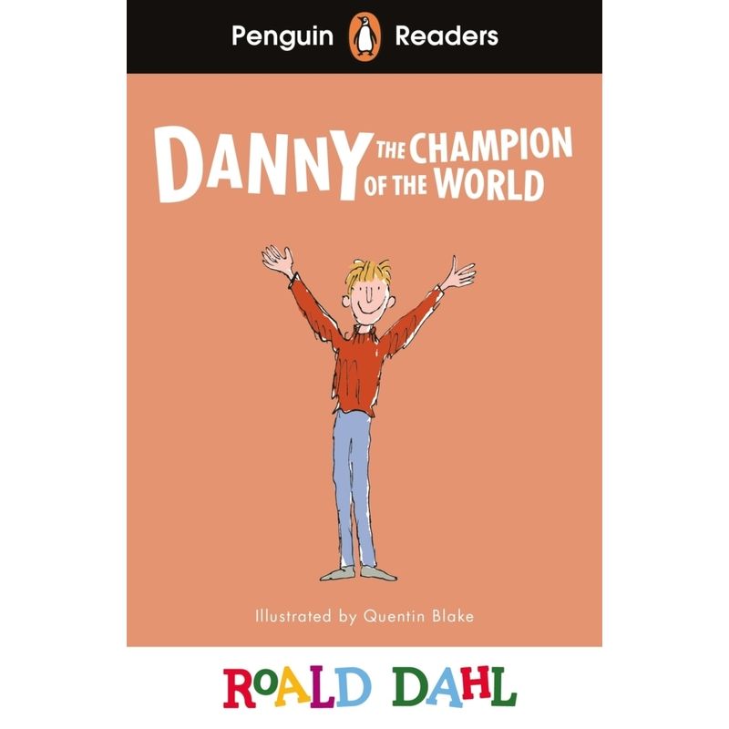 Image of Penguin Readers Level 4: Roald Dahl Danny The Champion Of The World (Elt Graded Reader) - Roald Dahl, Kartoniert (TB)