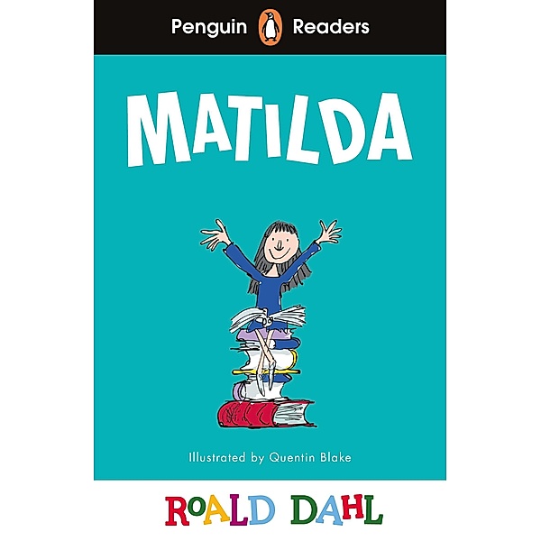 Penguin Readers Level 4: Roald Dahl Matilda (ELT Graded Reader) / Penguin Readers Roald Dahl, Roald Dahl