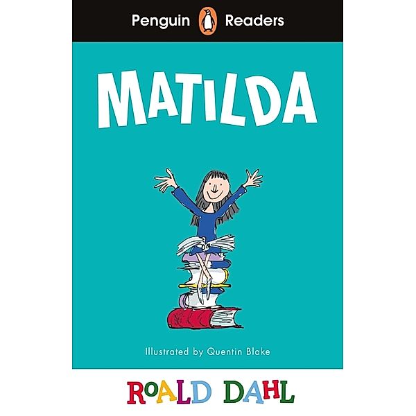 Penguin Readers Level 4: Roald Dahl Matilda (ELT Graded Reader), Roald Dahl