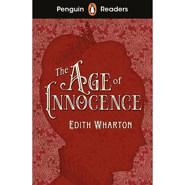 Penguin Readers Level 4: The Age of Innocence (ELT Graded Reader), Edith Wharton