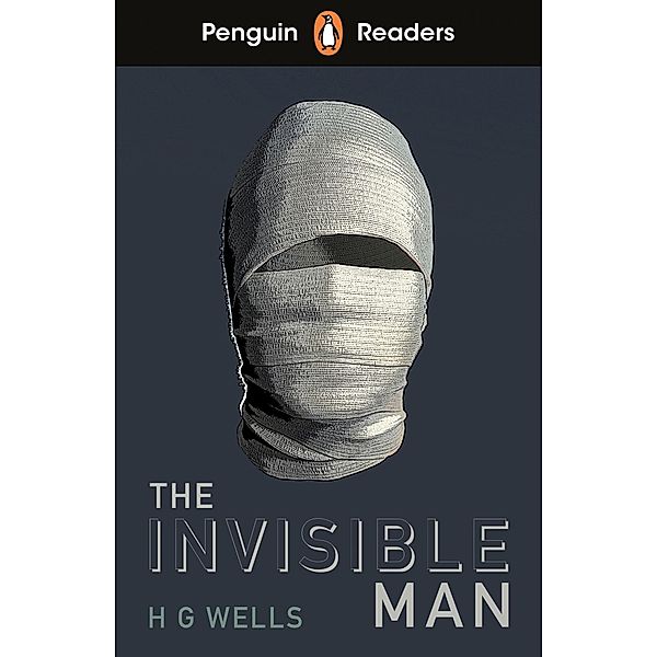 Penguin Readers Level 4: The Invisible Man (ELT Graded Reader), H. G. Wells