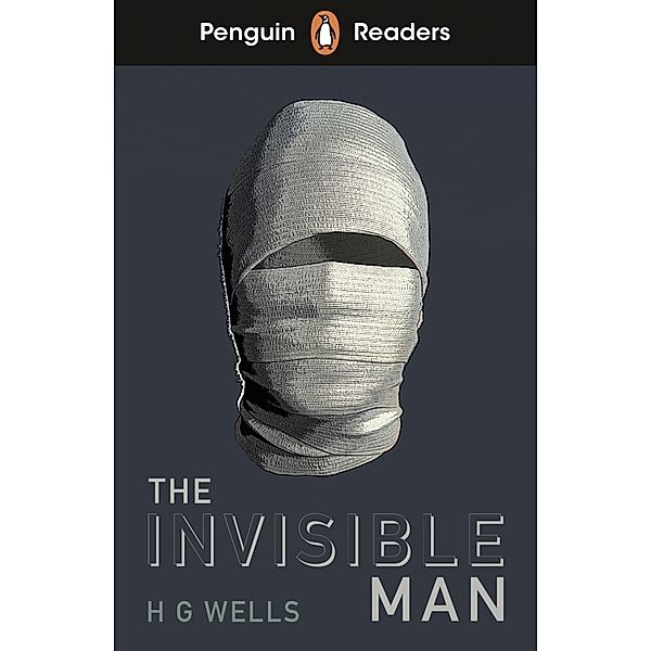 Penguin Readers Level 4: The Invisible Man (ELT Graded Reader), H. G. Wells