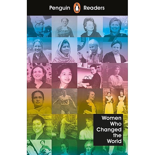 Penguin Readers Level 4: Women Who Changed the World (ELT Graded Reader)