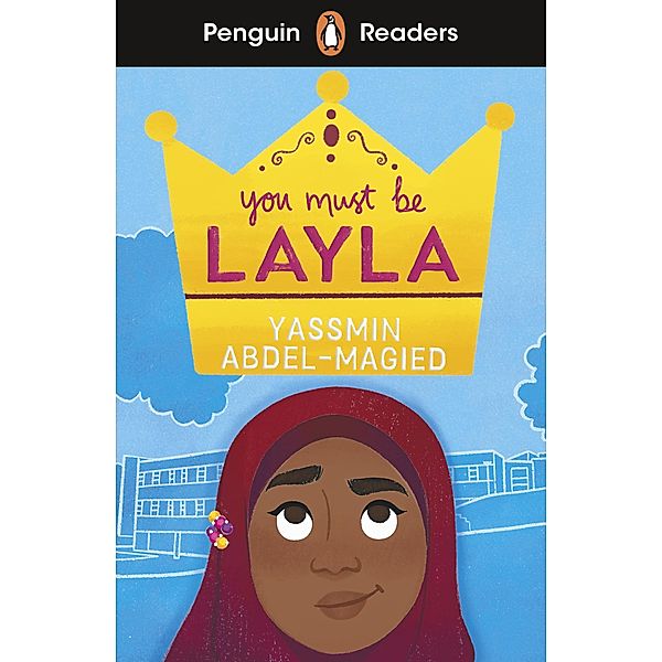Penguin Readers Level 4: You Must Be Layla (ELT Graded Reader), Yassmin Abdel-Magied