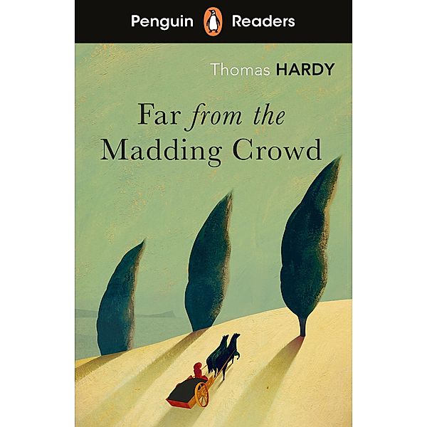 Penguin Readers Level 5: Far from the Madding Crowd (ELT Graded Reader), Thomas Hardy