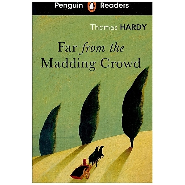 Penguin Readers Level 5: Far from the Madding Crowd (ELT Graded Reader), Thomas Hardy