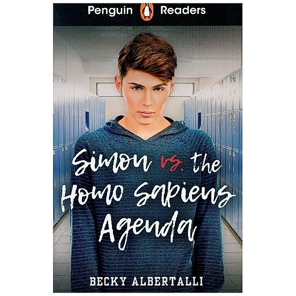 Penguin Readers Level 5: Simon vs. The Homo Sapiens Agenda (ELT Graded Reader), Becky Albertalli