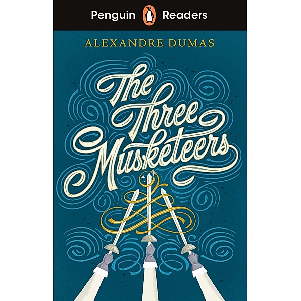 Penguin Readers Level 5: The Three Musketeers (ELT Graded Reader), Alexandre Dumas