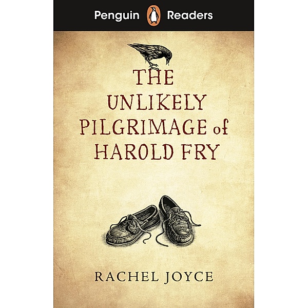 Penguin Readers Level 5: The Unlikely Pilgrimage of Harold Fry (ELT Graded Reader), Rachel Joyce