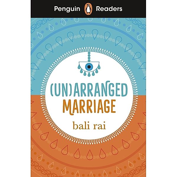 Penguin Readers Level 5: (Un)arranged Marriage (ELT Graded Reader), Bali Rai