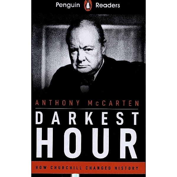Penguin Readers Level 6: Darkest Hour (ELT Graded Reader), Anthony McCarten