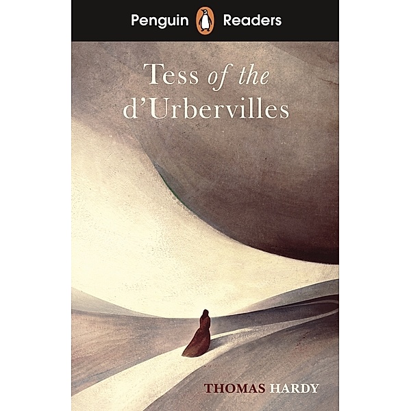 Penguin Readers Level 6: Tess of the D'Urbervilles (ELT Graded Reader), Thomas Hardy