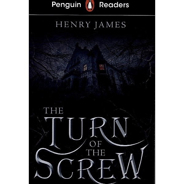 Penguin Readers Level 6: The Turn of the Screw (ELT Graded Reader), Henry James