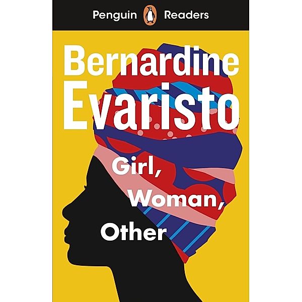 Penguin Readers Level 7: Girl, Woman, Other (ELT Graded Reader), Bernardine Evaristo