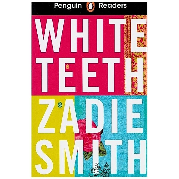 Penguin Readers Level 7: White Teeth (ELT Graded Reader), Zadie Smith