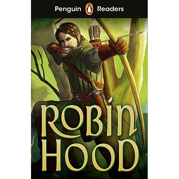 Penguin Readers Starter Level: Robin Hood (ELT Graded Reader)