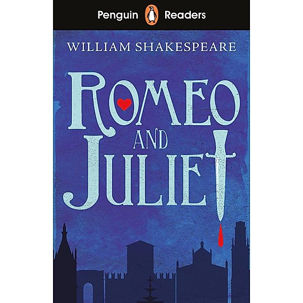 Penguin Readers Starter Level: Romeo and Juliet (ELT Graded Reader), William Shakespeare