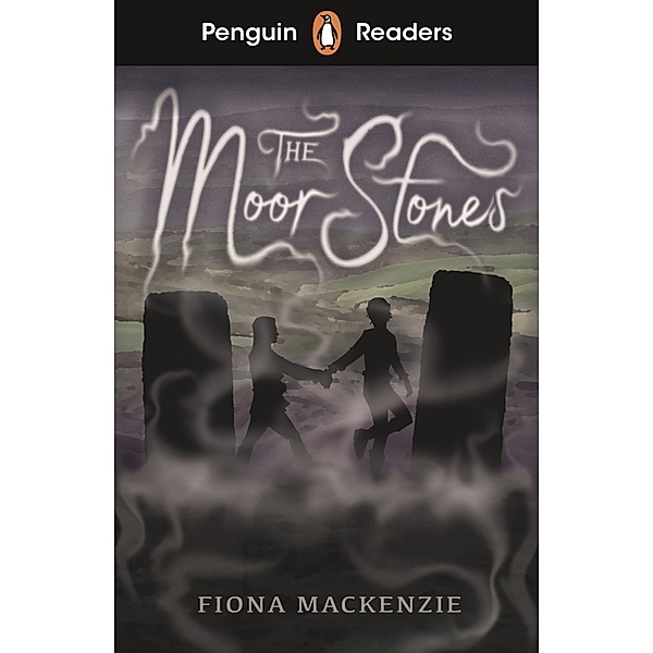 Penguin Readers Starter Level: The Moor Stones (ELT Graded Reader), Fiona MacKenzie