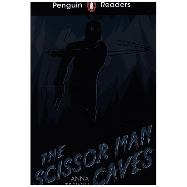 Penguin Readers Starter Level: The Scissor Man Caves (ELT Graded Reader)