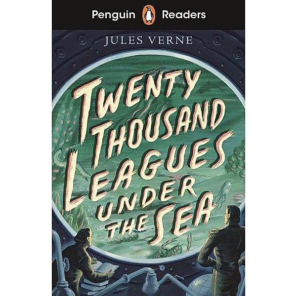 Penguin Readers Starter Level: Twenty Thousand Leagues Under the Sea (ELT Graded Reader), Jules Verne